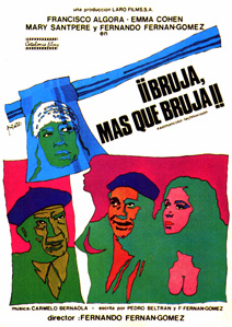 ¡Bruja, más que bruja!